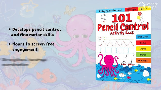 101 Pencil Control Activity Book For Kids: Tracing Practise Book | Age 2+ and up | 4 hours of writing activities (Paperback)