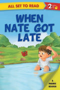 All set to Read- A Phonic Reader- When Nate Got Late- Readers for kids (Paperback)