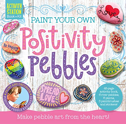 Paint Your Own Positivity Pebbles (Activity Station Gift Boxes) (Paperback)