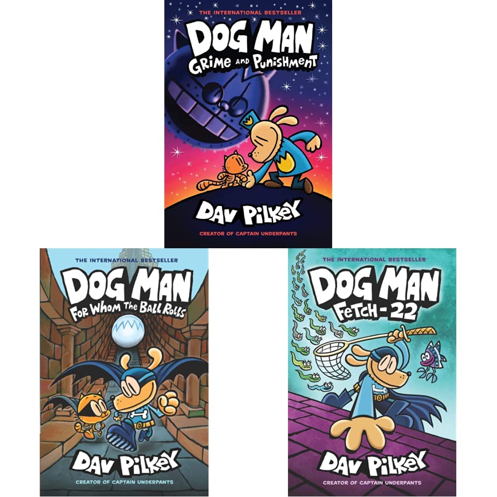 DOG MAN #09: GRIME & PUNISHMENT+Dog Man: For Whom the Ball Rolls: (Dog Man #7)+Dog Man: Fetch-22: From the Creator of Captain Underpants (Dog Man #8)(Set of 3 Books) (Product Bundle)
