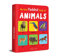 My First Padded Book of Animals: Early Learning Board Book for Kids | Learn About Wild Animals, Farm Animals, Pets & Birds with Bright Pictures | Durable Padded Board Book for Babies, Toddlers & Presc (Hardcover)