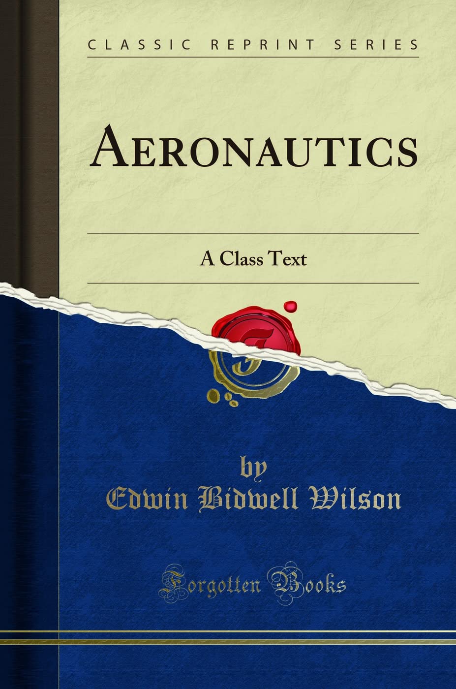 Aeronautics: A Class Text (Classic Reprint) (Hardcover)