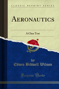 Aeronautics: A Class Text (Classic Reprint) (Paperback)