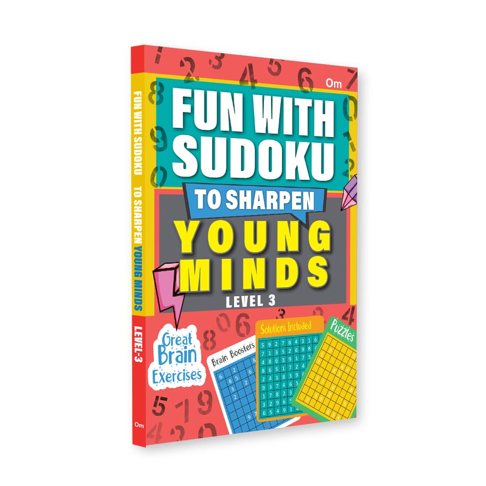 Fun With Sudoku - To Sharpen Young Minds - Level -3- Brain Booster - Great Brain Exercises - Brain Booster Puzzles for all ages (Fun With Sudoku Series) (Paperback)