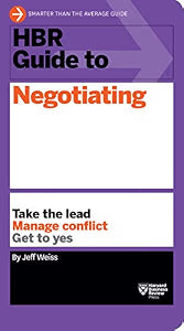 HBR Guide to Negotiating by Jeff Weiss
