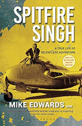 Spitfire Singh by Mike Edwards