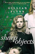 Sharp Objects by Gillian Flynn