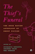The Thief's Funeral: A Novel by Sucharita Sengupta
