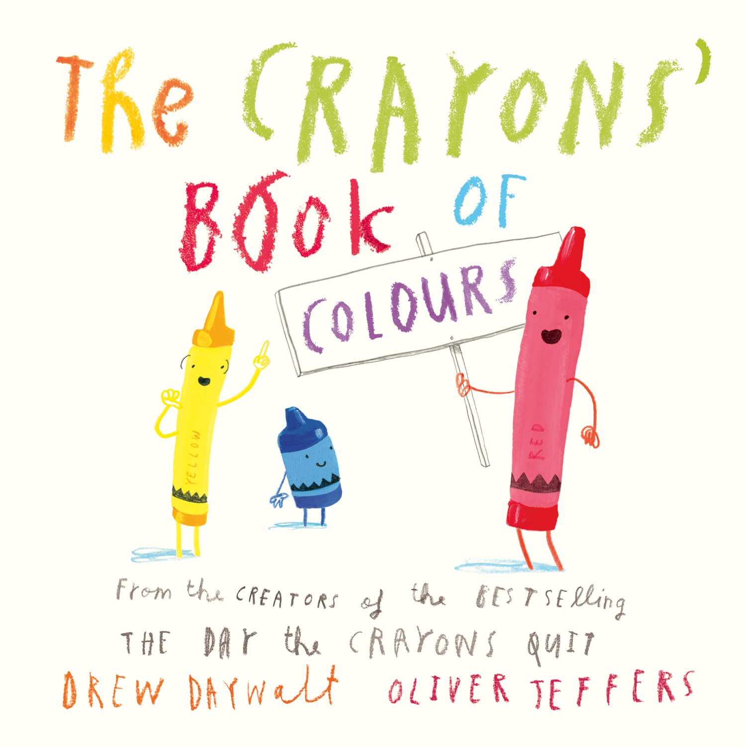 The Crayons'’ Book Of Colours: From the creators of the #1 bestselling The Day the Crayons Quit