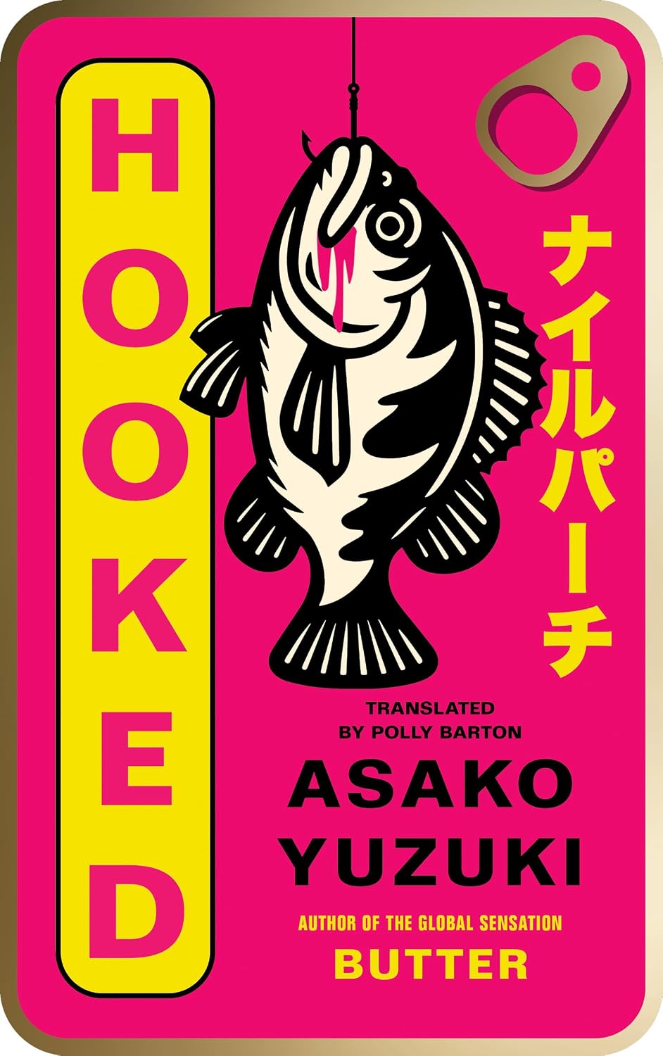 Hooked: The new instant Sunday Times bestseller from the award-winning author of BUTTER (Hardcover)