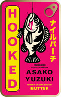 Hooked: The new instant Sunday Times bestseller from the award-winning author of BUTTER (Paperback)