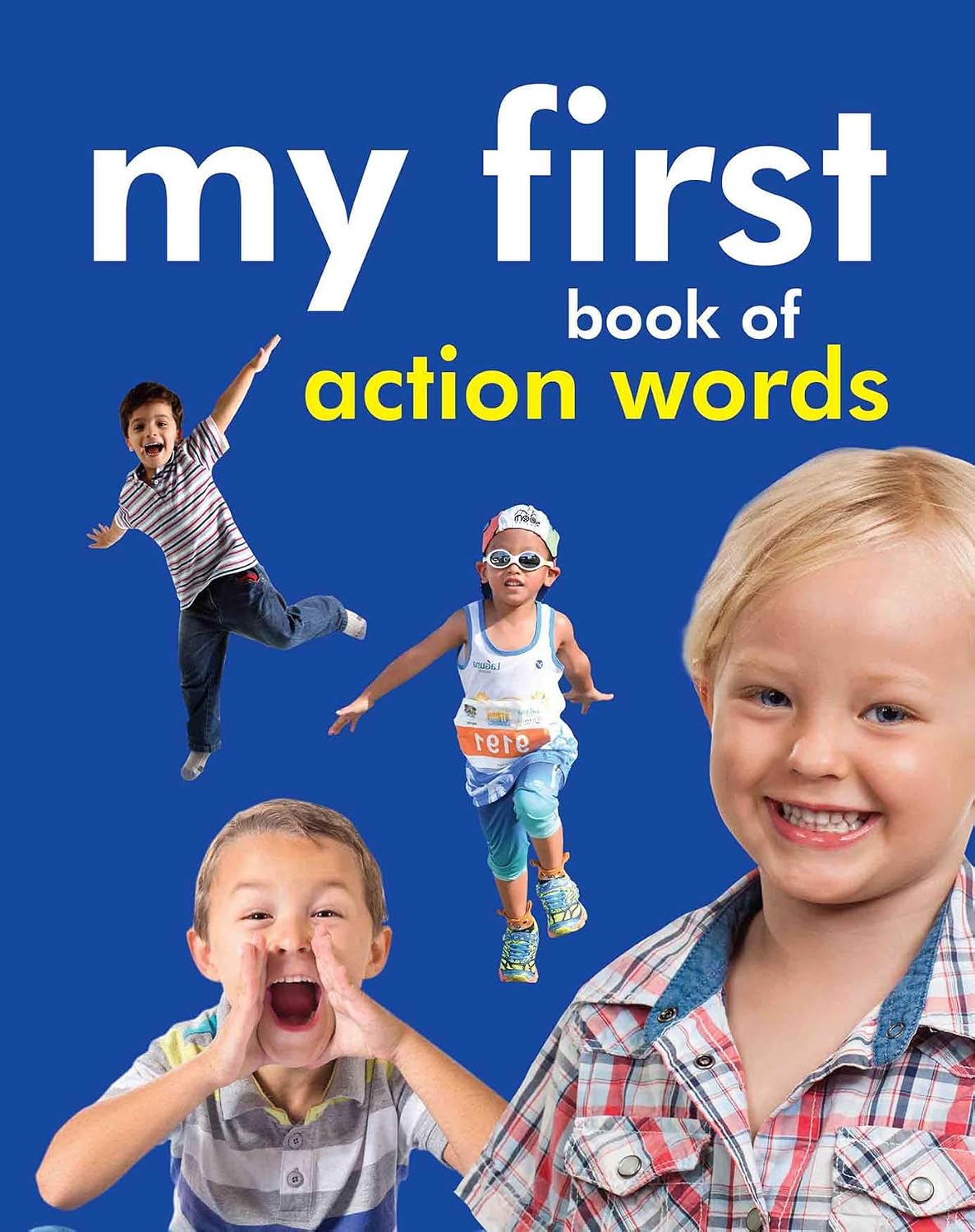 My First Book of Action Words for Children: Learn Verbs in a Fun & Visual Way | Boost Early Vocabulary with Jump, Run, Eat, Dance & More | Bright Pictures with Simple Words for Easy Learning | Observa (Board book)