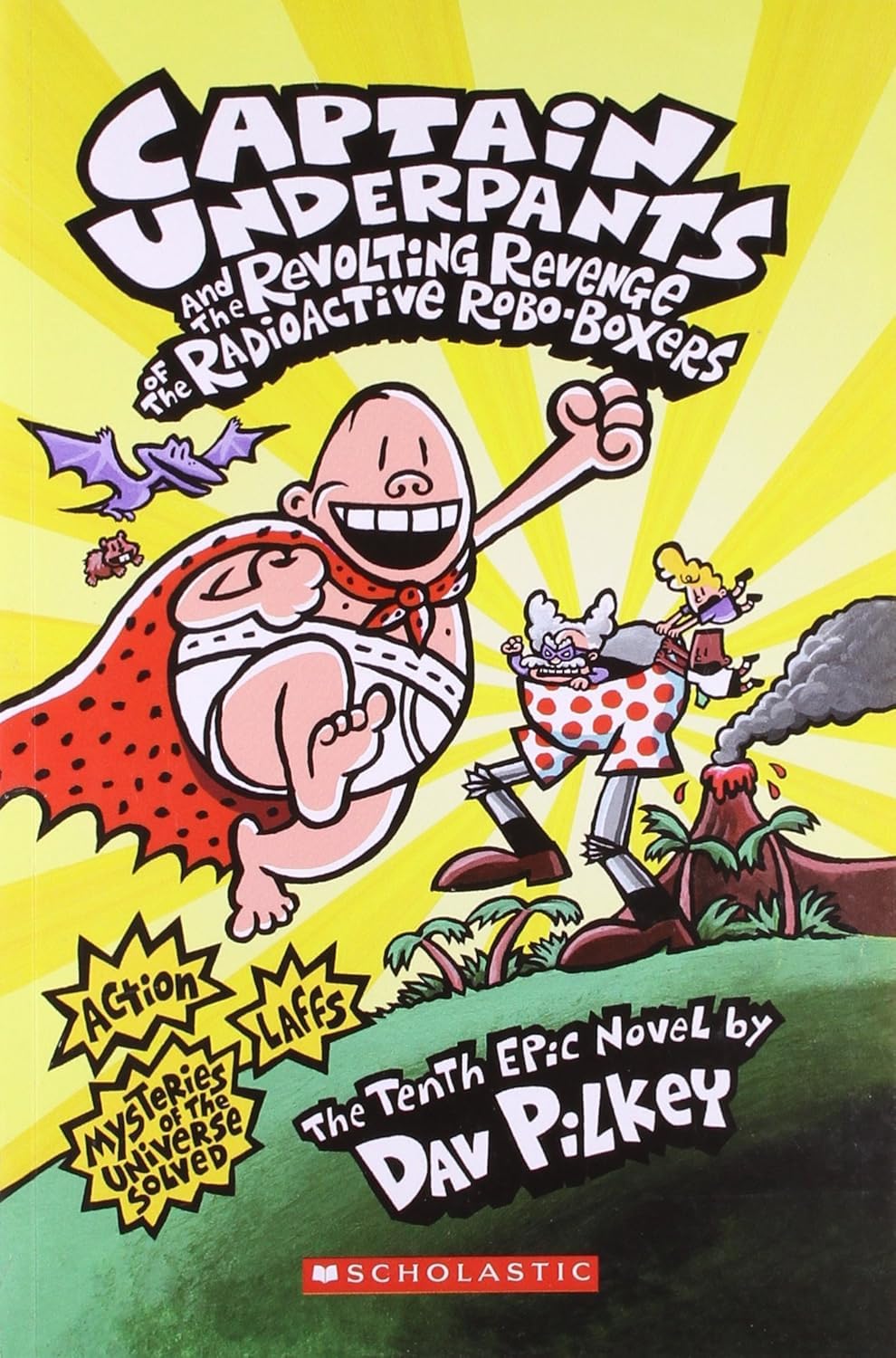 Captain Underpants and the Revolting Revenge of the Radioactive Robo - Boxers (Hardcover)