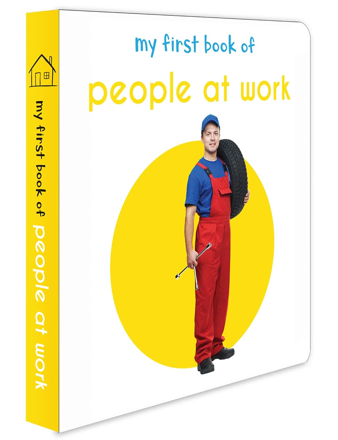 My First Book of People at Work | First Community Helpers Board Book for Babies, Toddlers & Preschoolers | Learn About Doctors, Teachers, Firefighters & More with Bright Pictures | Early Learning Book (Hardcover)