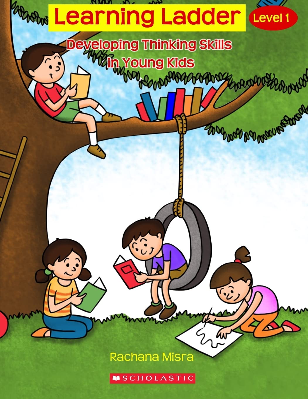 LEARNING LADDER LEVEL#01 DEVELOPING THINKING SKILLS IN YOUNG KIDS (Paperback)