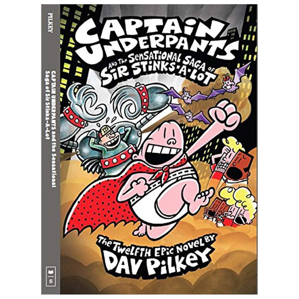 Captain Underpants and the Sensational Saga of Sir Stinks-a-Lot (Paperback)
