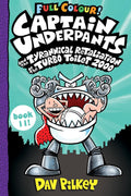 Captain Underpants and the Tyrannical Retaliation of the Turbo Toilet 2000 Full Colour: 11 (Paperback)