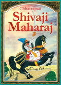 Shivaji Maharaj: Chhatrapati Shivaji Maharaj The Great Maratha - Story books for Children (Paperback)