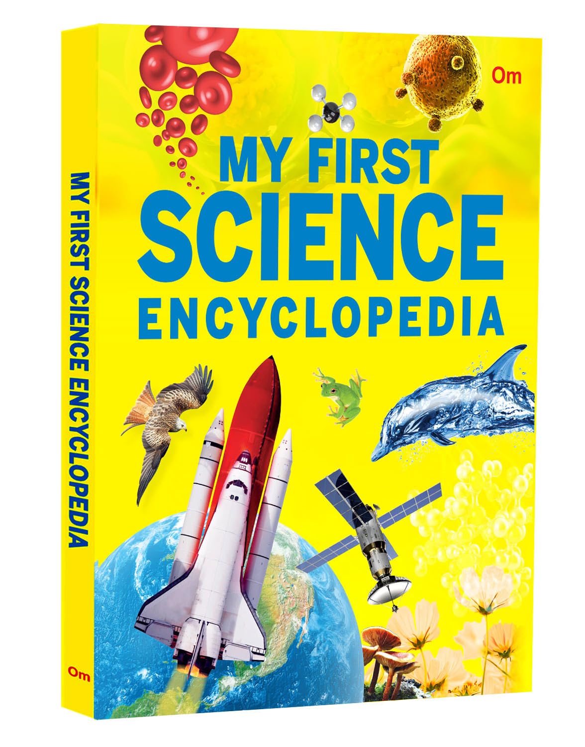 My First Science Encyclopedia: Amazing Discoveries | Experiments and Technology | Incredible Inventions | Fun Facts | Curious Kid's Learning (Paperback)