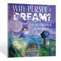 Why Pursue A Dream? - A Beautifully Illustrated and Engaging Story Book For Children (Hardcover)