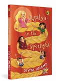 Agalya in the Spotlight | A Fresh, Modern Twist to Rapunzel | Fun Illustrations | Themes of Beauty, Friendship, Resilience and Courage | Ages 8 + | Story Book for Kids (Paperback)