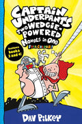 Captain Underpants: Two Wedgie-Powered Novels in One (Full Colour!): A Caldecott Honor Award Winner (Paperback)