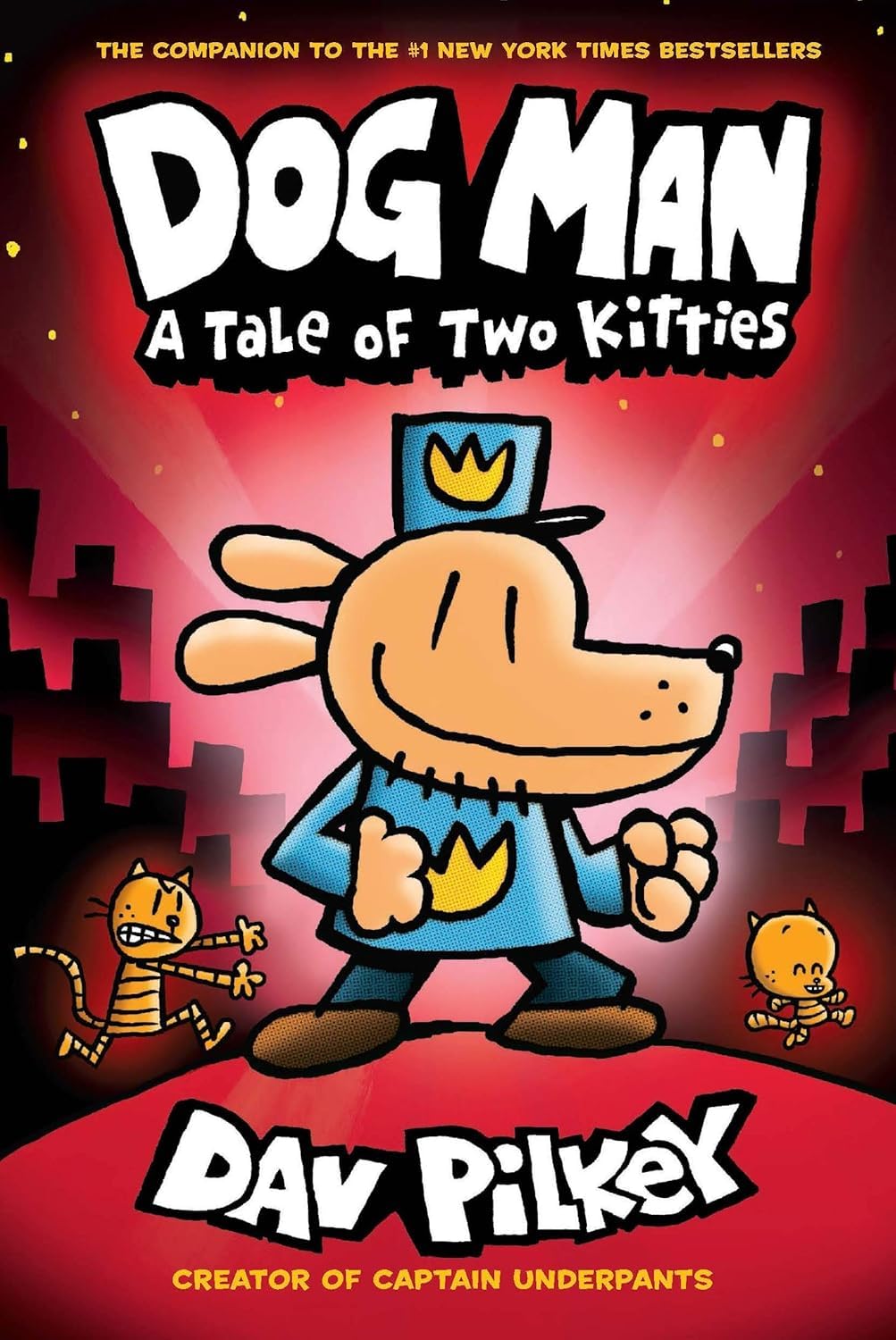 Dog Man 3: A Tale of Two Kitties from the Creator of Captain Underpants (Hardcover)