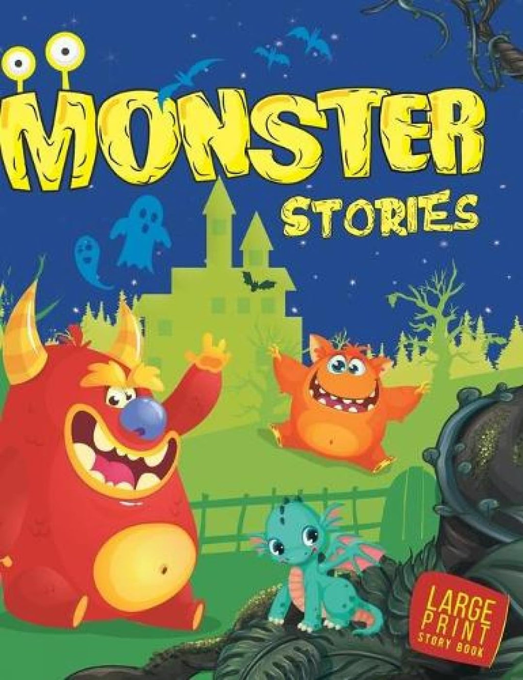 Monster Stories for Children: Fun & Friendly Tales of Silly, Spooky & Lovable Monsters | Short Read-Aloud Adventures | Imaginative Bedtime Stories | Inspires Imagination with Whimsical Characters | De (Hardcover)