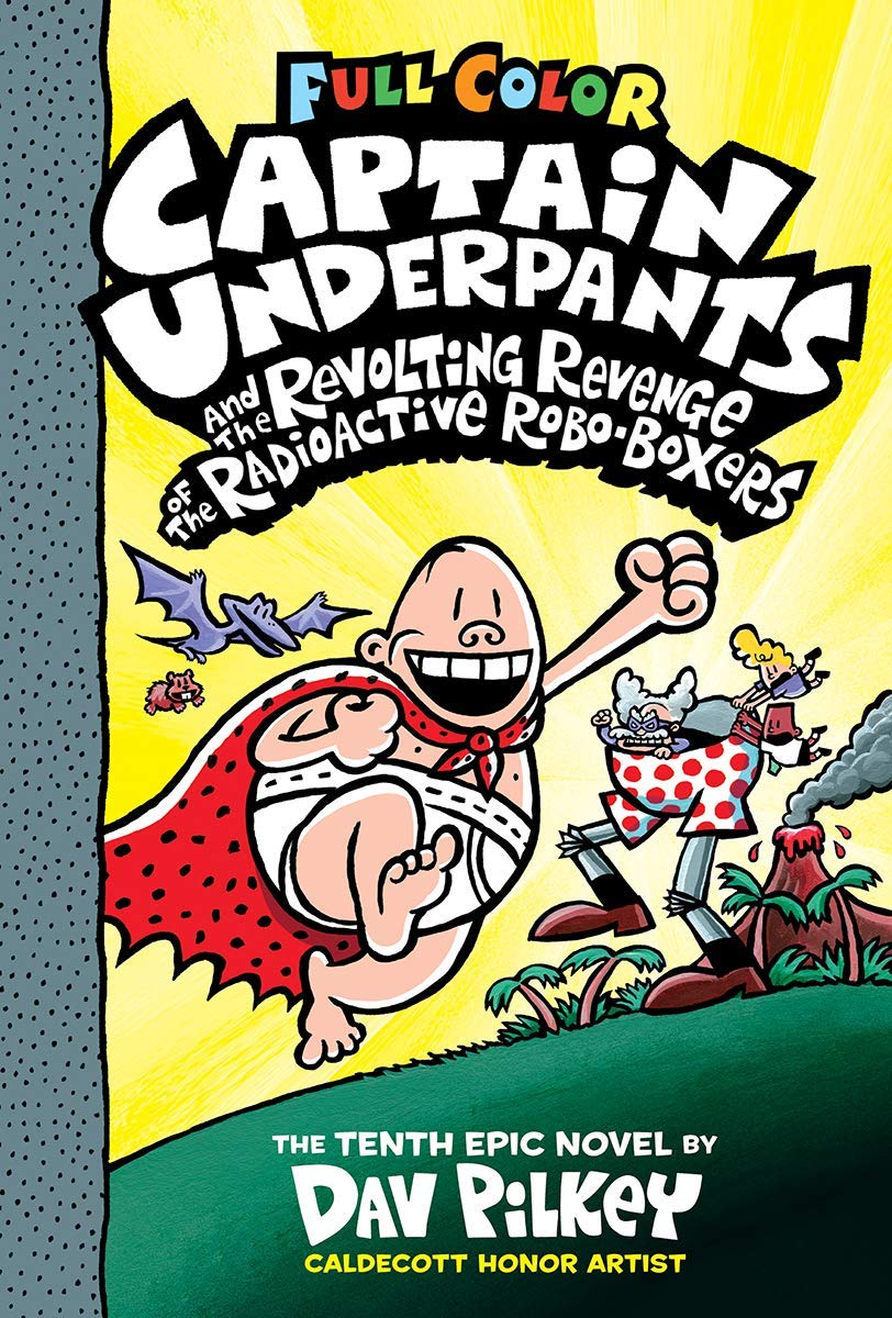 CAPTAIN UNDERPANTS #10: THE REVOLTING REVENGE OF THE RADIOACTIVE ROBO-BOXERS (COLOR EDITION) (Hardcover)