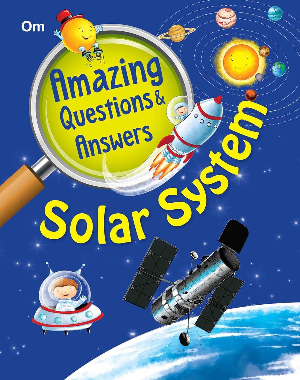 Solar System: Amazing Questions and Answers for Curious Kids | Learn About Planets, Sun, Black Holes, Galaxies and Space Wonders | Incredible Space Facts | Perfect for Astronomers Explorers | 6+ Ages (Paperback)