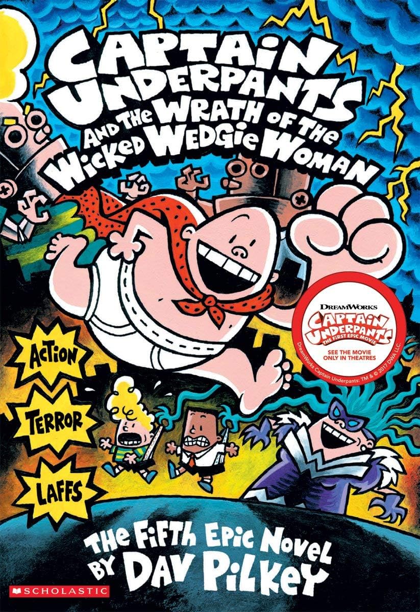 CAPTAIN UNDERPANTS #05: THE WRATH OF THE WICKED WEDGIE WOMEN: 5 (Hardcover)