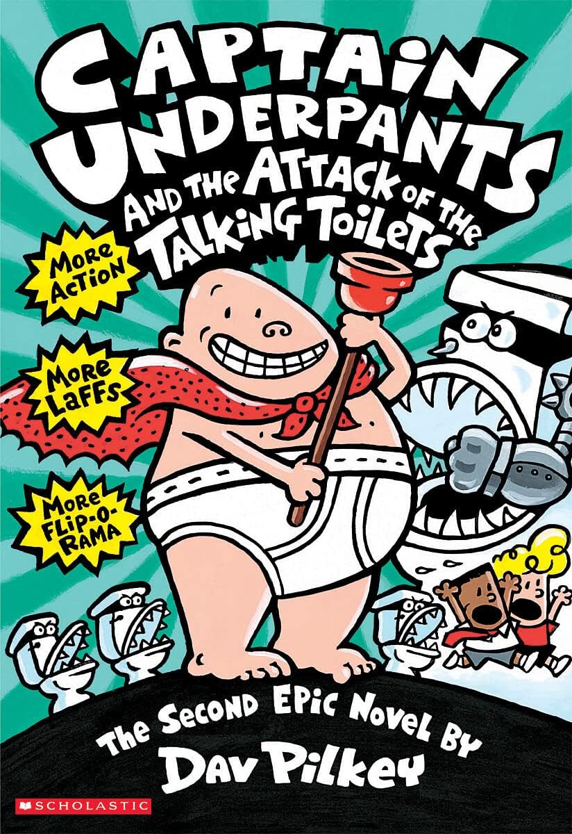 CAPTAIN UNDERPANTS #02: THE ATTACK OF THE TALKING TOILETS: 2 (Hardcover)