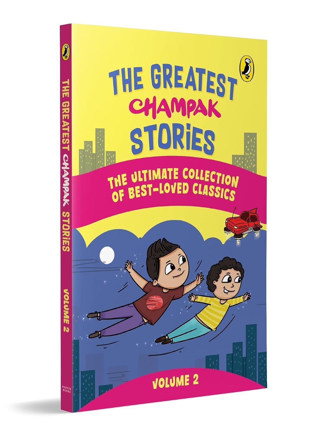The Greatest Champak Stories: Volume 2: Easy-to-Read, Fun-Filled Collection of Illustrated Stories from Champak Magazine | Ages 6+ (Paperback)