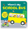 Where's My School Bus | Lift-the-Flap Felt Book for Toddlers | Interactive Peekaboo Vehicle Book | Early Learning Board Book for Ages 1–5 (Board book)