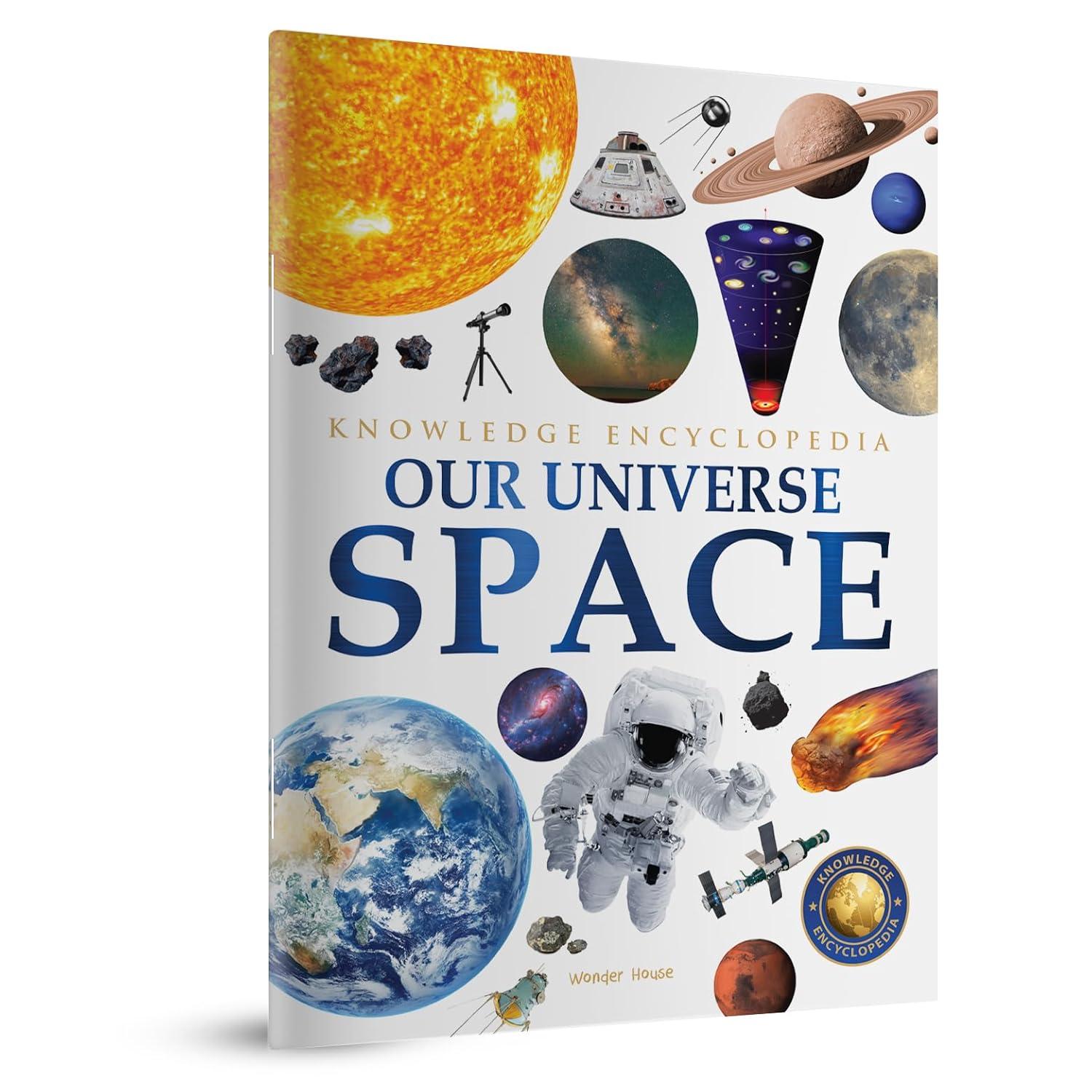 Space - Our Universe: Knowledge Encyclopedia For Children [Front cover design might vary] (Paperback)