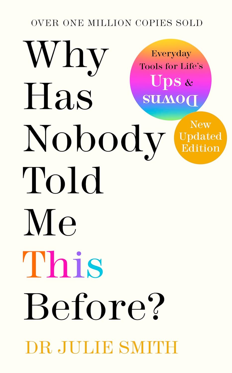 Why Has Nobody Told Me This Before?: Everyday Tools for Life’s Ups and Downs | Over One Million Copies Sold (Hardcover)
