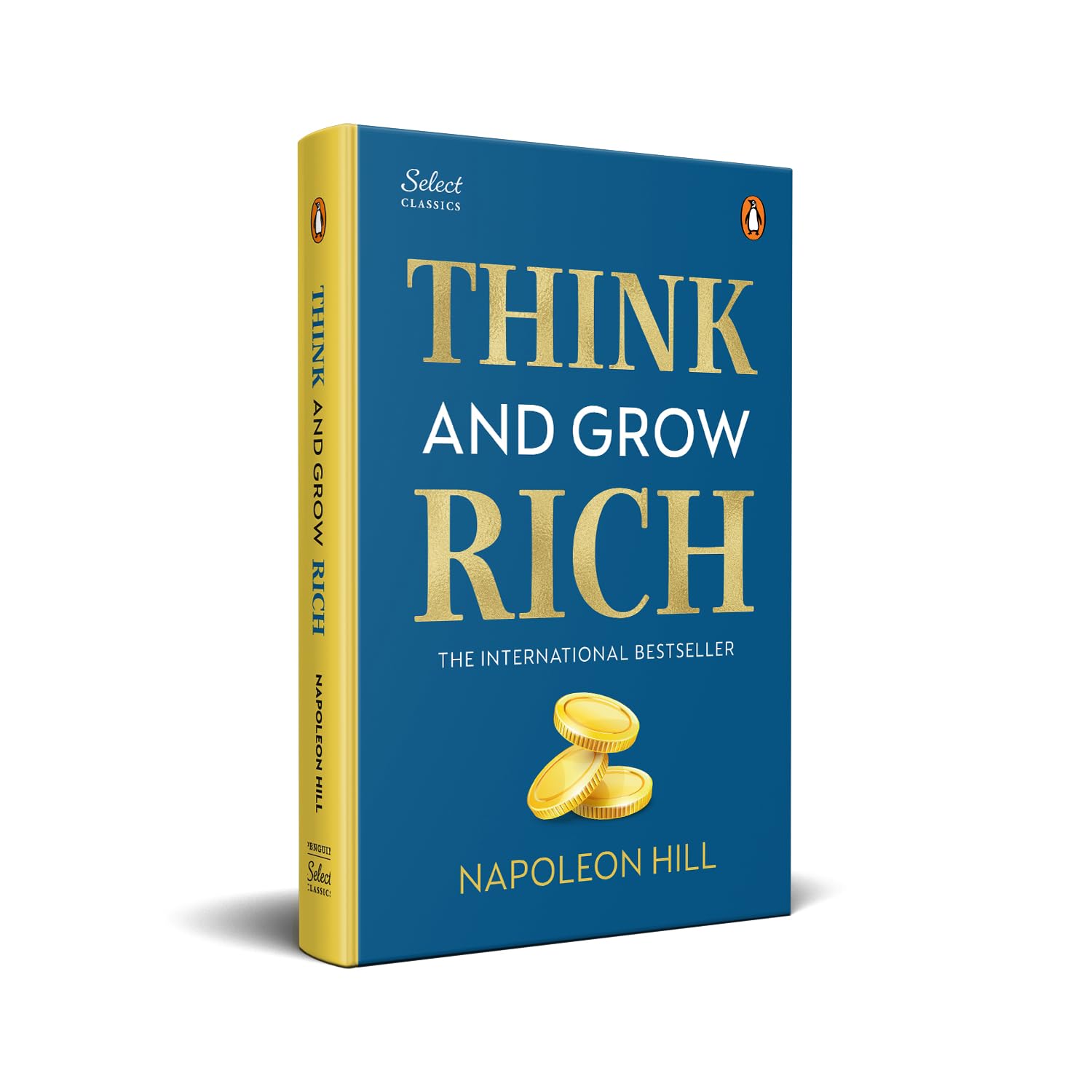 Penguin Select Classics: Think and Grow Rich: (Original, Unabridged Classic, Premium Hardbound Collector's Edition, Ideal for Gifting)
