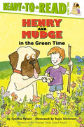 Henry And Mudge In The Green Time: Ready-to-Read Level 2: 03 (Henry & Mudge)