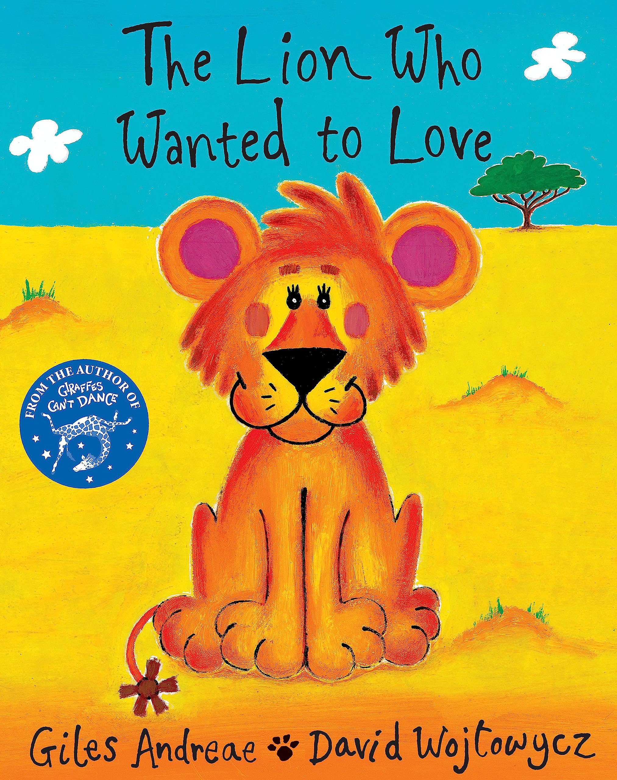 THE LION WHO WANTED TO LOVE