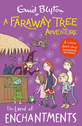 A FARAWAY TREE ADVENTURE: THE LAND OF ENCHANTMENTS