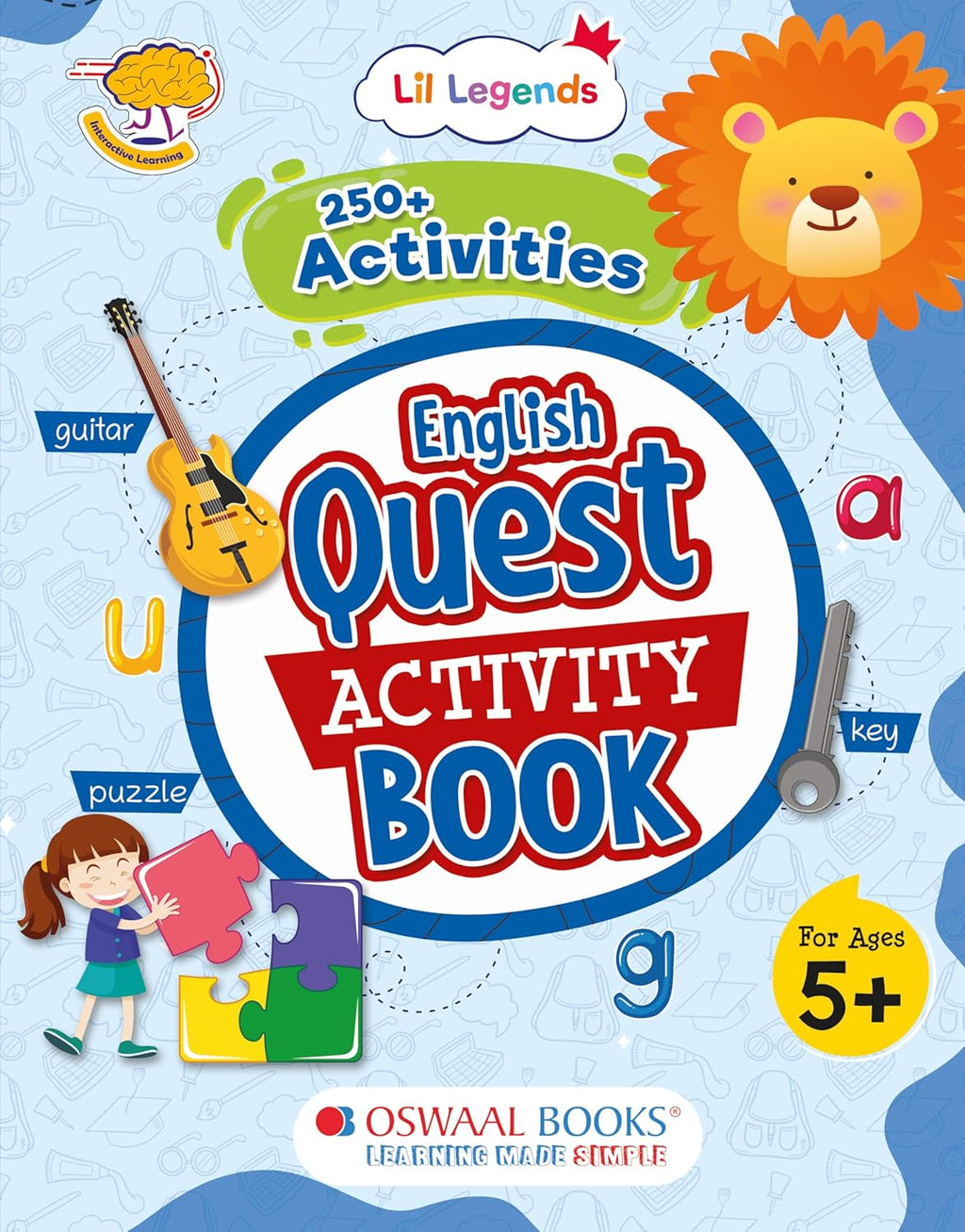 Oswaal Lil Legends 250+ Activities English Quest Activity Book for Age 5+ Years | Puzzles, Phonics & Grammar Practice | Vocabulary Expansions and Reading skills | UKG & Class 1 (Paperback)