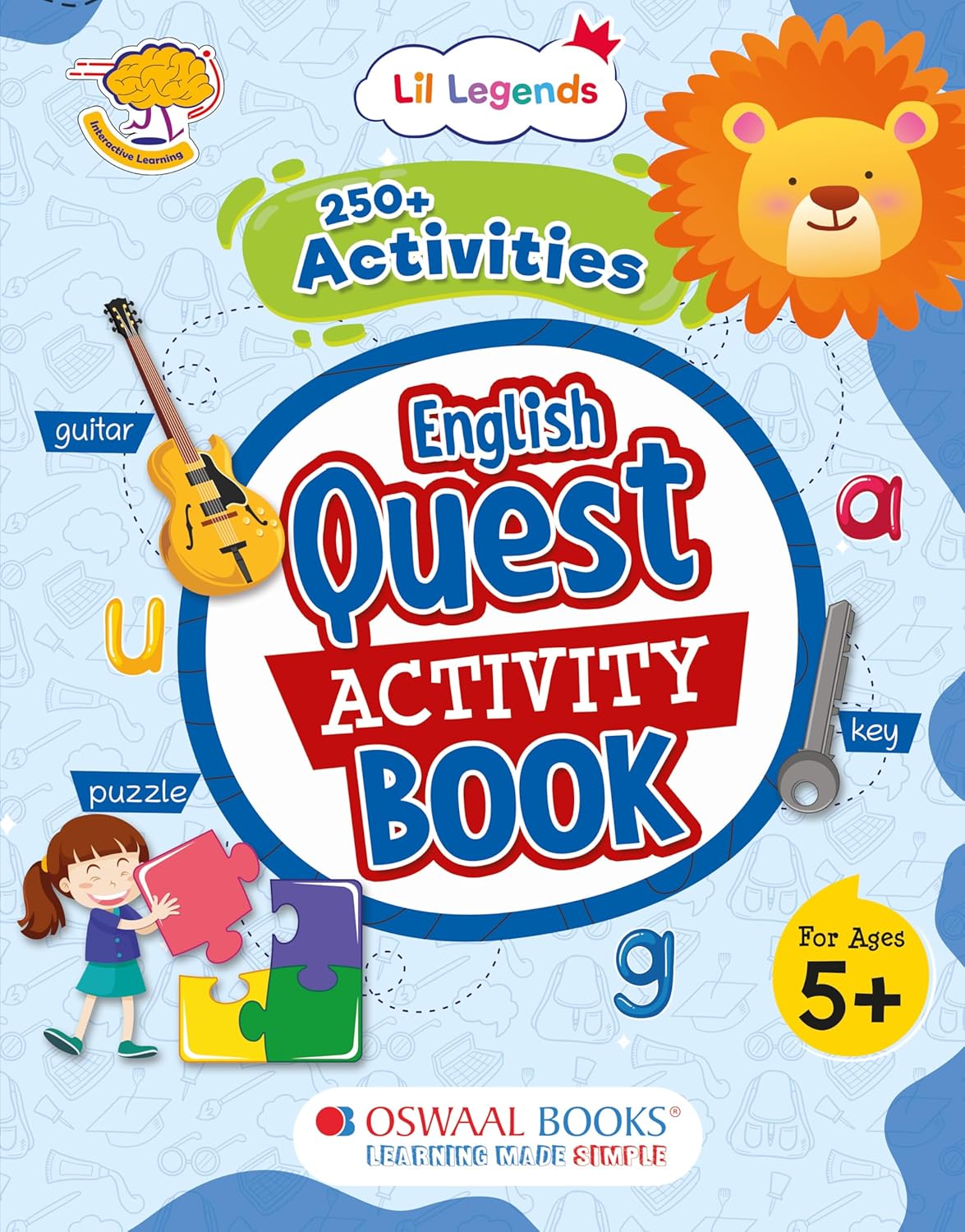 Oswaal Lil Legends 250+ Activities English Quest Activity Book for Age 5+ Years | Puzzles, Phonics & Grammar Practice | Vocabulary Expansions and Reading skills | UKG & Class 1 (Paperback)