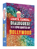 Lights, Camera, Dialogue! 100 Epic Quotes of Bollywood: Famous Dialogues from Hindi Movies | Lines from Classic to Modern Cinema (100 Quotes) (Hardcover)