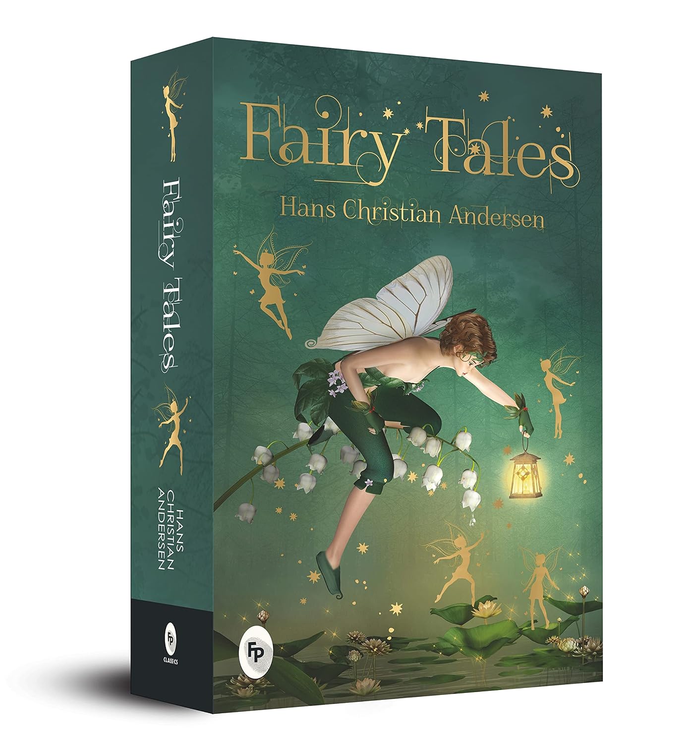 Fairy Tales by Hans Christian Andersen - Classic Stories | Folklore | Magical World | Fables | Moral Lessons | Insights into the Human Condition | A Timeless Collection of Fairy Tales (Hardcover)