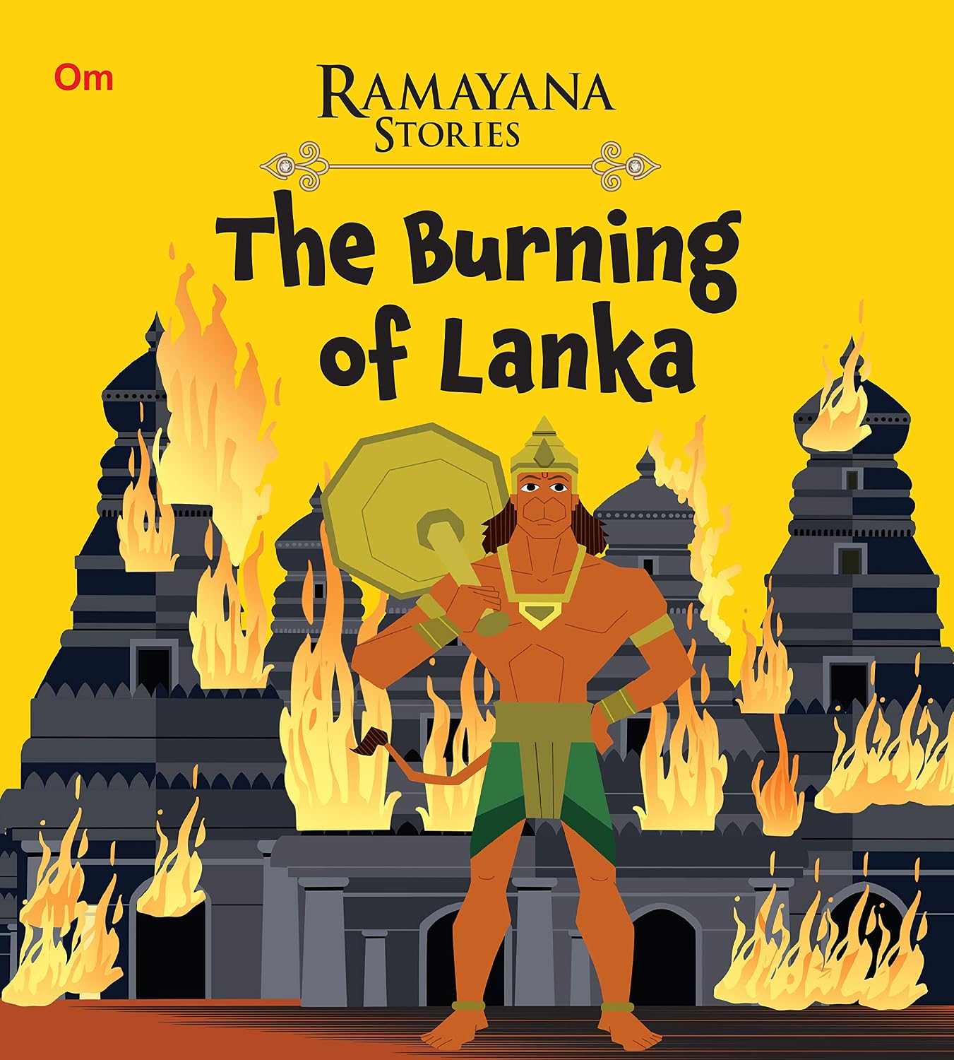Ramayana Stories for Children: The Burning of Lanka | Destruction | Mythological | Divine Beginnings | Legend ; 6+ Ages (Paperback)