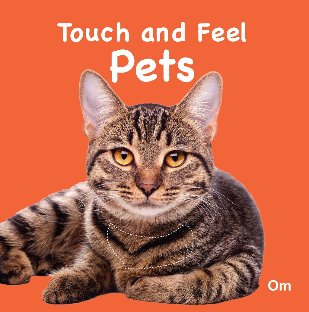 Pets Touch and Feel Board Book for Children: Sensory Adventure The World of Friendly | Early Learning with Touch, Sight, and Simple Words | Animal Recognition Skills | Touch, Feel, Learn, and Love (Board book)