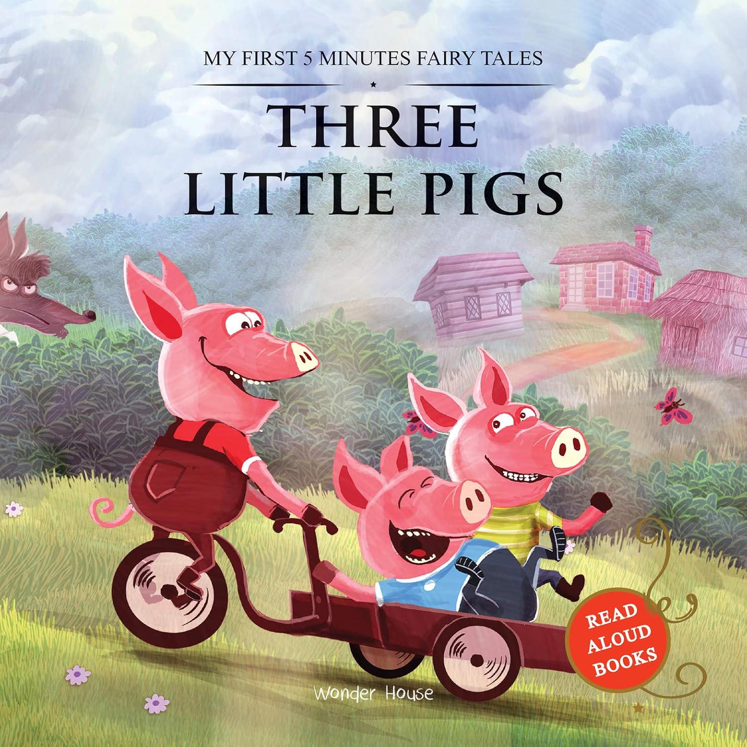 My First 5 Minutes Fairy Tales Three little pigs: Traditional Fairy Tales For Children (Abridged and Retold) (Paperback)