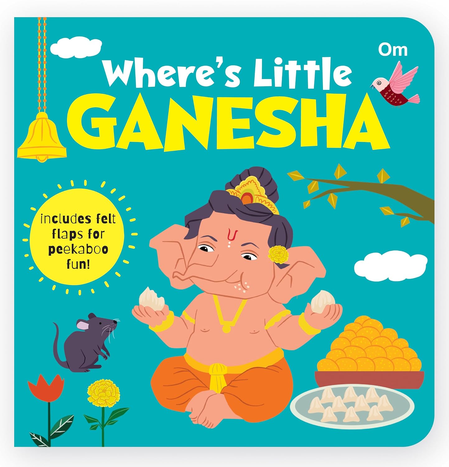 Where's Little Ganesha | Lift-the-Flap Felt Book for Toddlers | Interactive Peekaboo Board Book | Early Learning Hindu Mythology Book for Ages 1–5 (Where's My) (Board book)