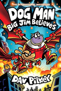Dog Man #14: Big Jim Believes (Hardcover)