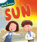 Sun: The Solar System | Kids’ Encyclopedia Sun Facts, Sunlight, and Energy | Space Learning and Nature | Fun Facts & Engaging with Realistic Images | Ages 4+ (Paperback)